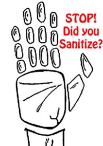 Stop! Did you Sanitize?